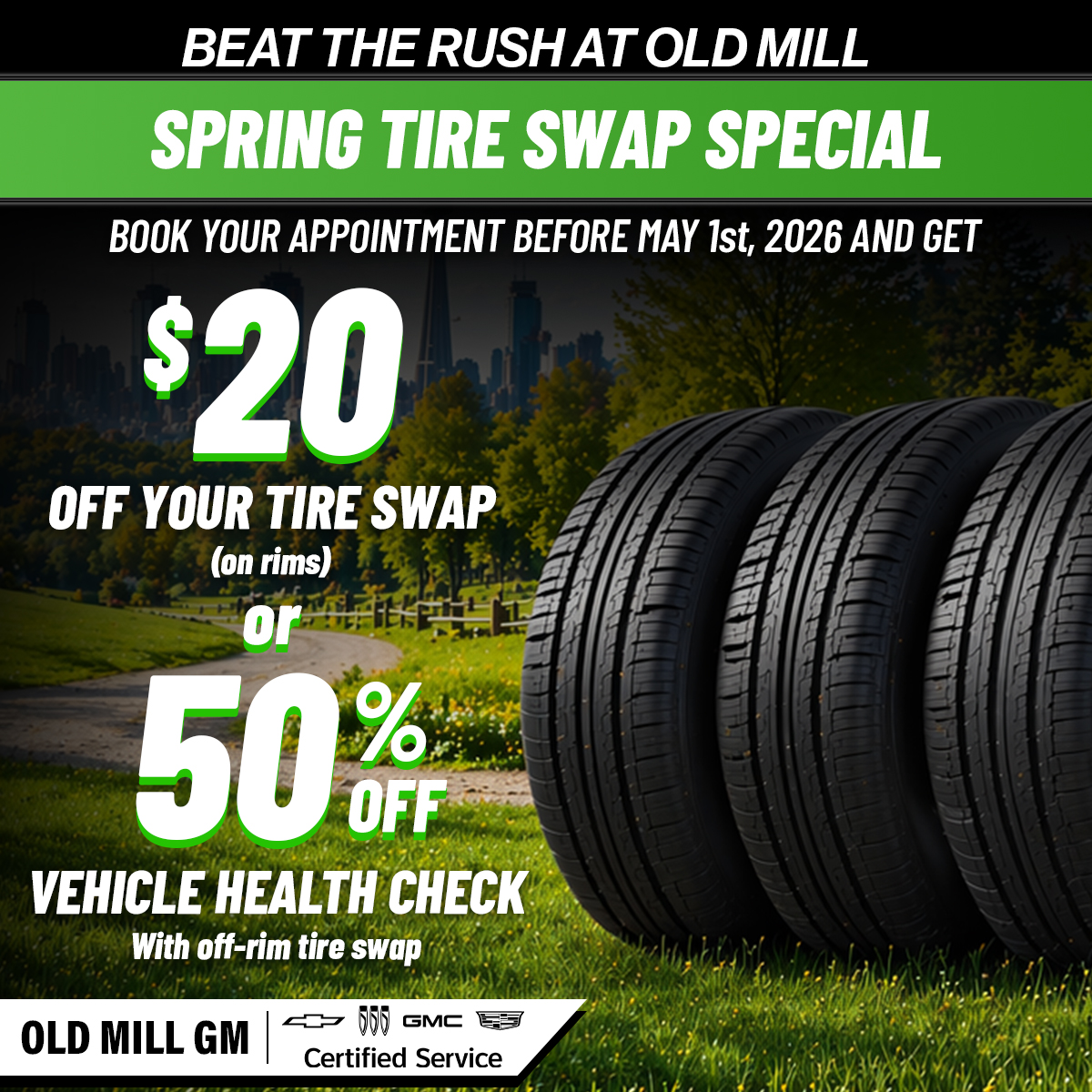 Old Mill Spring Tire Swap Special On Now